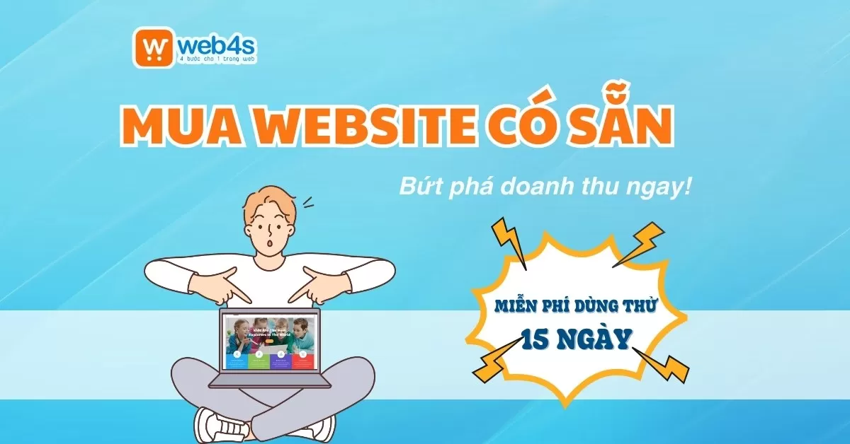 Mua website có sẵn từ Web4s, bứt phá doanh thu ngay